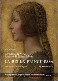 Promozione Leonardo da Vinci. Ritratto di Bianca Sforza. La bella principessa. Ediz. multilingue