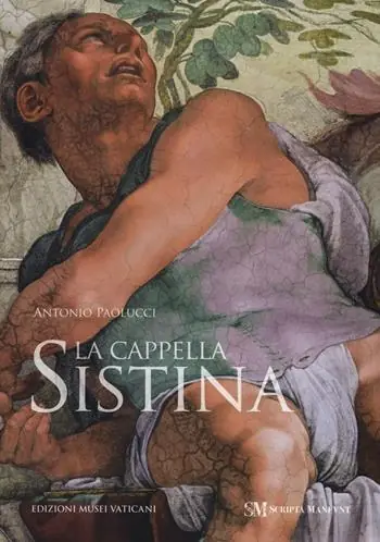 La Cappella Sistina. Ediz. illustrata Occasione Imperdibile