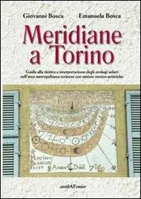 Affare Meridiane a Torino. Ediz. illustrata