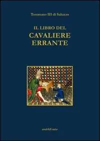 Ordina Subito Il libro del cavaliere errante. Ediz. italiana e francese