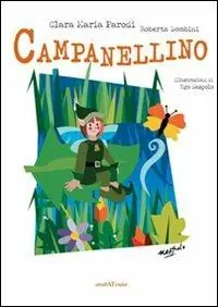 Campanellino. Ediz. illustrata Saldi