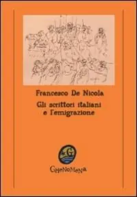 Gli scrittori italiani e l‘emigrazione Spedito Oggi