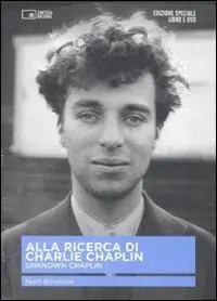 Esclusivo Alla ricerca di Charlie Chaplin. Unknown Chaplin. Con DVD