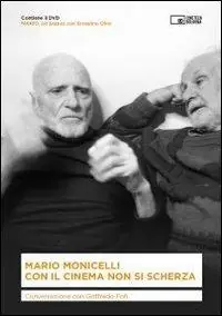 Con il cinema non si scherza. Conversazione con Goffredo Fofi. Con DVD Esclusivo
