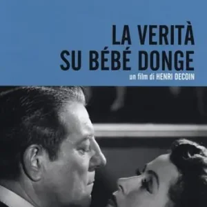 Simenon al cinema. La verità su Bébé Donge. DVD. Con libro. Vol. 1 Bestseller