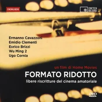 Reso Gratuito Formato ridotto. Libere riscritture del cinema amatoriale. DVD. Con libro