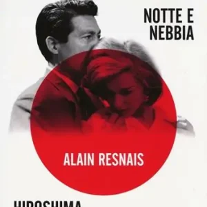 Scelto Dai Clienti Hiroshima mon amour-Notte e nebbia. DVD. Con libro