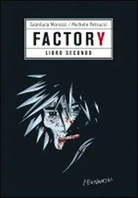 Factory. Vol. 2 Esclusivo