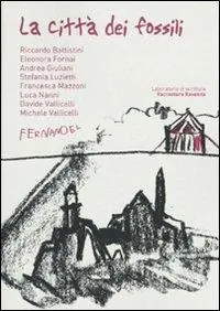 Prezzo Conveniente La città dei fossili