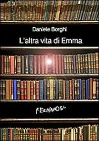 Offerta Speciale L‘ altra vita di Emma