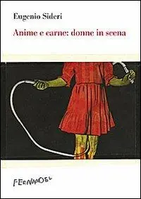 Consegna Rapida Anima e carne donne in scena