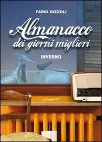 Esclusivo Almanacco dei giorni migliori. Inverno