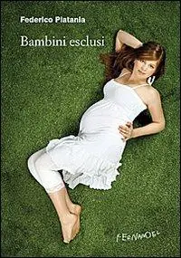 Non Perdere Bambini esclusi