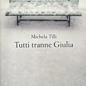 Tutti tranne Giulia Nuova Collezione