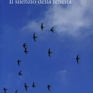 Di Tendenza Il silenzio della felicità