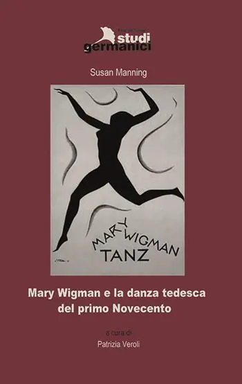 Professionale Mary Wigman e la danza tedesca del primo Novecento