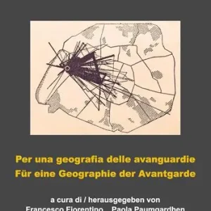 Soddisfatti O Rimborsati Per una geografia delle Avanguardie-Für eine geographie der Avantgarde