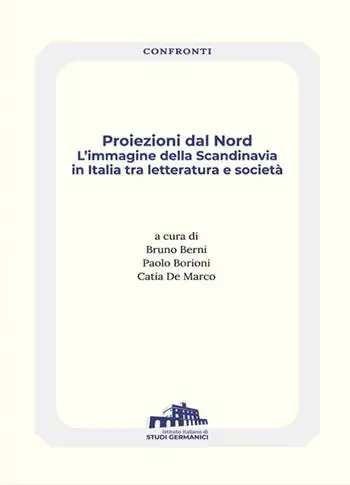 Proiezioni dal Nord. L‘immagine della Scandinavia in Italia tra letteratura e società Must-Have