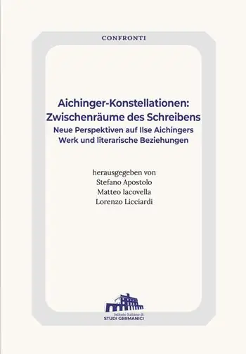 Scelto Dai Clienti Aichinger-Konstellationen Zwischenräume des Schreibens. Neue Perspektiven auf Ilse Aichingers Werk und literarische Beziehungen
