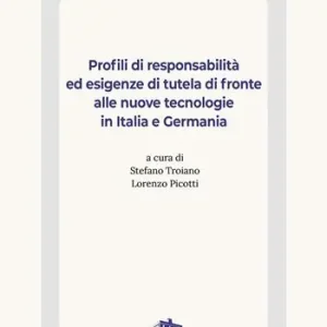 Soddisfatti O Rimborsati Profili di responsabilità ed esigenze di tutela di fronte alle nuove tecnologie in Italia e Germania