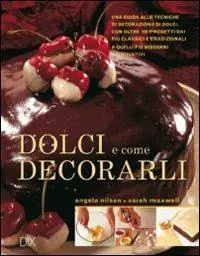 Dolci e come decorarli Novità