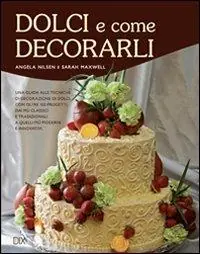 Dolci e come decorarli Miglior Prezzo