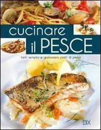 Soddisfatti O Rimborsati Cucinare il pesce