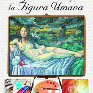 Super Prezzo Disegnare e dipingere la figura umana