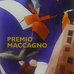 Premio Maccagno. Ediz. illustrata Offerta Lampo