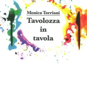 Tavolozza in tavola. Ediz. illustrata Offerta Lampo