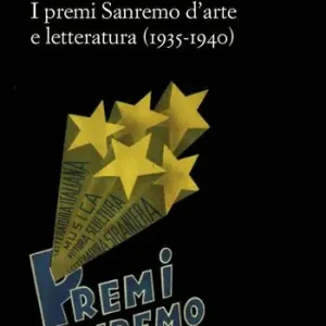 I premi Sanremo d‘arte e letteratura (1935-1940) Compra Oggi Stesso