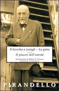 Il berretto a sonagli-La giara-Il piacere dell‘onestà Promozione Esclusiva