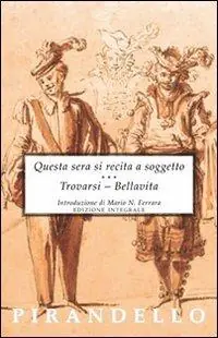Subito Disponibile Questa sera si recita a soggetto-Trovarsi-Bellavita