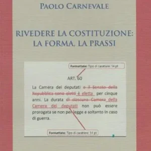 Rivedere la Costituzione la forma, la prassi Bestseller