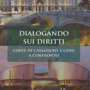 Popolare Dialogando sui diritti. Corte di Cassazione e CEDU a confronto