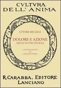 Promozione Dolore e azione. Saggi di psicologia
