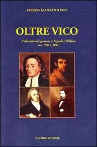 Prezzo Di Fabbrica Oltre Vico. L‘identità del passato a Napoli e Milano tra ‘700 e ‘800