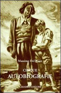 Ultima Occasione Cinque autobiografie