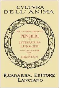 Pensieri di letteratura e filosofia tratti dalle sue prose Subito Disponibile