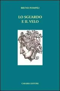 Lo sguardo e il velo Subito Disponibile