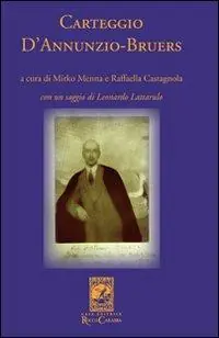Carteggio D‘Annunzio-Bruers Soddisfatti O Rimborsati