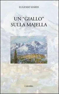Compra Adesso Un «giallo» sulla Majella