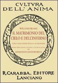 Compra Oggi Stesso Il matrimonio del cielo e dell‘inferno. Canti dell‘innocenza e altri poemi