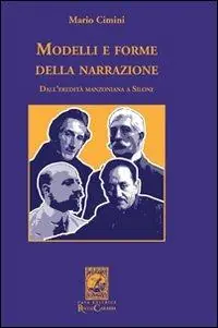 Modelli e forme della narrazione. Dall‘eredità manzoniana a Silone Promozione