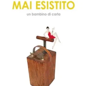 Offerta Lampo Mai esistito. Un bambino di carta