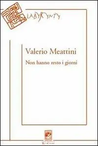 Nuova Collezione Non hanno resto i giorni