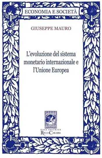 L‘evoluzione del sistema monetario internazionale e l‘Unione Europea Offerta Speciale