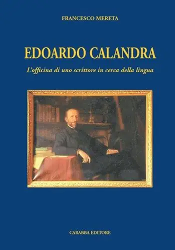 Edoardo Calandra. L‘officina di uno scrittore in cerca della lingua Prezzo Conveniente