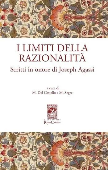 I limiti della razionalità. Scritti in onore di Joseph Agassi Offerta Limitata