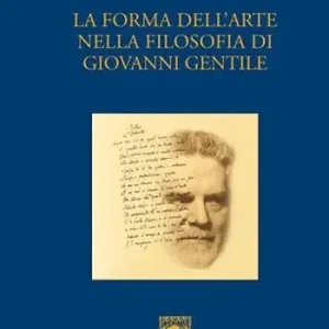 Promozione La forma dell‘arte nella filosofia di Giovanni Gentile